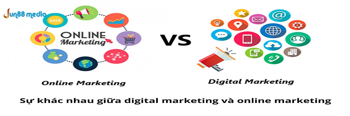 Sự khác biệt giữa dịch vụ Marketing online và dịch vụ Digital Marketing